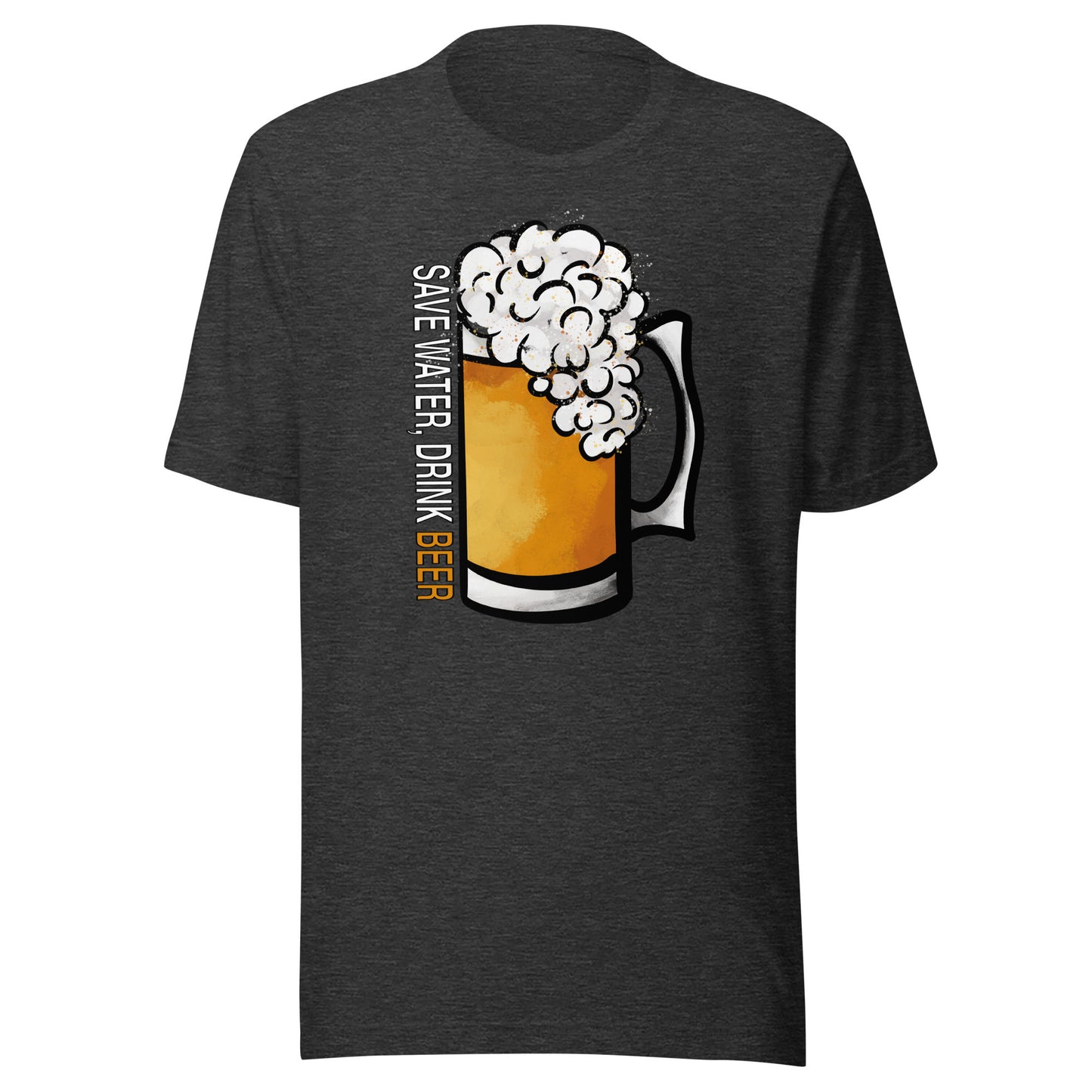 Save Water Drink Beer Unisex Crew Neck T-Shirt